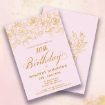 Invitación 30.º Fiesta de cumpleaños Rosa de oro Floral Rubor<br><div class="desc">Elegantes rosas de oro de línea abierta crean el borde superior perfecto. El fondo rosa oscuro aporta una estética femenina y la caligrafía aporta un toque de lujo. Esta invitación forma parte de la colección de Rosas Luxe Gold. Contiene plantillas para papelería de cumpleaños, carteles de bienvenida y decoración de...</div>