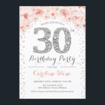 Invitación 30.º Fiesta de cumpleaños - Rosa Plata Blanca<br><div class="desc">30.ª Invitación a la fiesta de cumpleaños Diseño elegante en finos purpurinas de plata,  rosa y blanco. Elegante invitación floral con diamantes y rosas. Perfecto para una celebración de glam. Por favor,  envíeme un mensaje si necesita más personalización.</div>