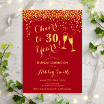 Invitación 30 Aniversario - Saludos A 30 Años Rojo De Oro<br><div class="desc">30.ª Invitación de cumpleaños. ¡Salud A 30 Años! Diseño elegante en rojo y oro. Incluye gafas de champán,  letra de guión y confeti. Perfecto para una elegante fiesta de 30 años. Personaliza con tus propios detalles. Se puede personalizar para mostrar cualquier edad.</div>