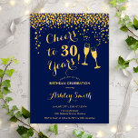 Invitación 30 Aniversario - Saludos A Oro De La Marina De Gue<br><div class="desc">30.ª Invitación de cumpleaños. ¡Salud A 30 Años! Diseño elegante en marina y oro. Incluye gafas de champán,  letra de guión y confeti. Perfecto para una elegante fiesta de 30 años. Personaliza con tus propios detalles. Se puede personalizar para mostrar cualquier edad.</div>