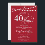 Invitación 40.º cumpleaños - Blanco Rojo<br><div class="desc">40.ª Invitación de cumpleaños. Diseño simple en rojo y blanco con luces de cadena de hadas y tipo de letra de guión. ¡Salud a 40 años! ¡Se puede personalizar en cualquier edad! Mándame un mensaje si necesitas más personalización.</div>