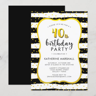 Invitación 40.º cumpleaños con oro rayado y negro