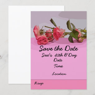 Invitación 40.º cumpleaños fecha de salvamento con rosas rosa