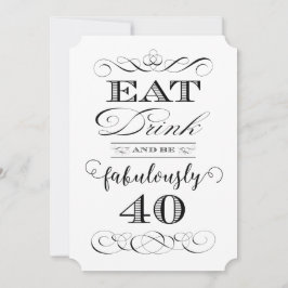 Invitación 40.º Fiesta de cumpleaños come y bebe deliciosamen
