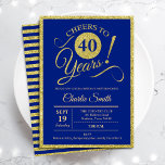 Invitación 40.º Fiesta de cumpleaños - CUALQUIER EDAD Oro Azu<br><div class="desc">40.ª invitación a la fiesta de cumpleaños para hombres y mujeres. Elegante carta de invitación en azul real con falso Relieve metalizado de oro purpurina. Caracteriza el tipo de letra del script de tipografía. ¡Salud a 40 años! Se puede personalizar en cualquier año. Perfecto para una celebración de cumpleaños adultos....</div>