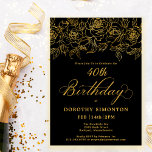 Invitación 40.º Fiesta de cumpleaños Rosa de oro Floral Black<br><div class="desc">Elegantes rosas de oro de línea abierta crean el borde superior perfecto. El fondo negro da un toque dramático y la caligrafía aporta un toque de lujo. Esta invitación forma parte de la colección de Rosas Luxe Gold. Contiene plantillas para papelería de cumpleaños, carteles de bienvenida y decoración de fiestas....</div>