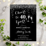 Invitación 40 Aniversario - Saludos A 40 Años Negro Plateado<br><div class="desc">40.ª Invitación de cumpleaños. ¡Salud A 40 Años! Diseño elegante en blanco,  negro y plata. Incluye gafas de champán,  letra de guión y confeti. Perfecto para una elegante fiesta de 40 años. Personaliza con tus propios detalles. Se puede personalizar para mostrar cualquier edad.</div>