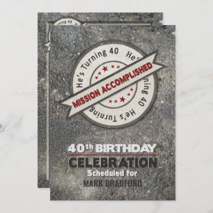 Invitación 40.o Cumpleaños, misión lograda,