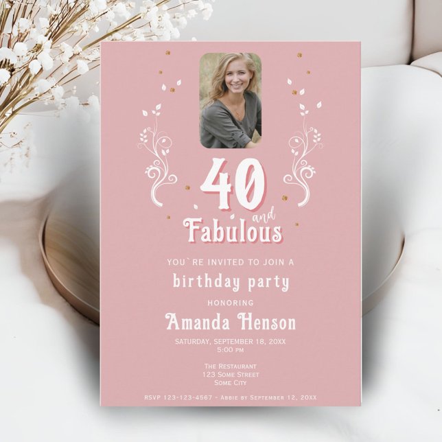 Invitación 40 y fabuloso follaje rosa foto 40 cumpleaños (Subido por el creador)