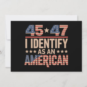 Invitación 45 47 Me Identifico Como Un Trump Presidente Estad