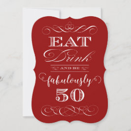 Invitación 50.ª fiesta de cumpleaños come bebida y sé fabulos