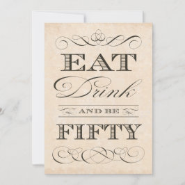 Invitación 50.º cumpleaños Fiesta come bebida y tiene 50 años