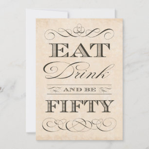 Invitación 50.º cumpleaños Fiesta come bebida y tiene 50 años