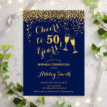 Invitación 50 Aniversario - Saludos A Oro De La Marina De Gue<br><div class="desc">50.ª Invitación de cumpleaños. ¡Salud A 50 Años! Diseño elegante en marina y oro. Incluye gafas de champán,  letra de guión y confeti. Perfecto para una elegante fiesta de 50 años. Personaliza con tus propios detalles. Se puede personalizar para mostrar cualquier edad.</div>