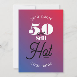 Invitación 5O y todavía caliente