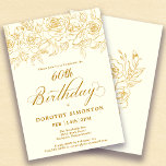 Invitación 60.ª Fiesta de Cumpleaños Rosa de Oro Floral Ivory<br><div class="desc">Elegantes rosas de oro de línea abierta crean el borde superior perfecto. El fondo blanco marfil le confiere un resplandor cálido sofisticado y la caligrafía le da un toque de lujo. Esta invitación forma parte de la colección de Rosas Luxe Gold. Contiene plantillas para papelería de cumpleaños, carteles de bienvenida...</div>