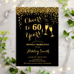 Invitación 60 Aniversario - Saludos A Los 60 Años Negro De Or<br><div class="desc">60.ª Invitación de cumpleaños. ¡Salud A 60 Años! Diseño elegante en negro y oro. Incluye gafas de champán,  letra de guión y confeti. Perfecto para una elegante fiesta de cumpleaños. Personaliza con tus propios detalles. Se puede personalizar para mostrar cualquier edad.</div>