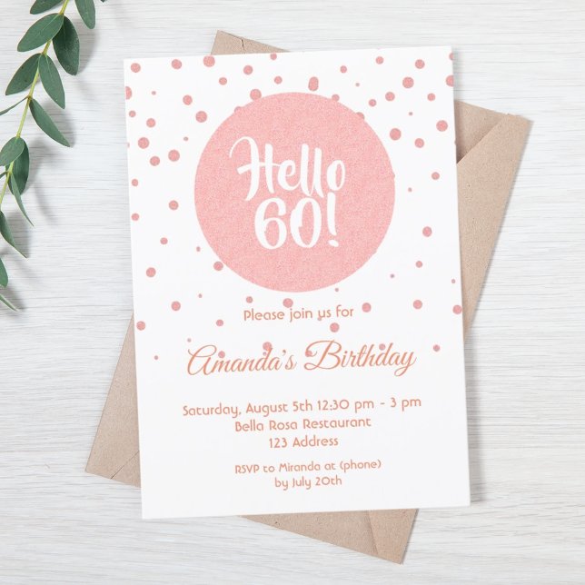 Invitación 60 cumpleaños rosa oro confetti blanco hola 60 (Subido por el creador)