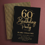 Invitación 60th Birthday Black Gold<br><div class="desc">60th birthday party invitation in black and gold. Simple minimalist modern design,  perfect for a classy men's or women's bday celebration. Features script font and stylish stripes on the back. Customize with your own details. Printed Zazzle invitations or instant download digital printable template.</div>