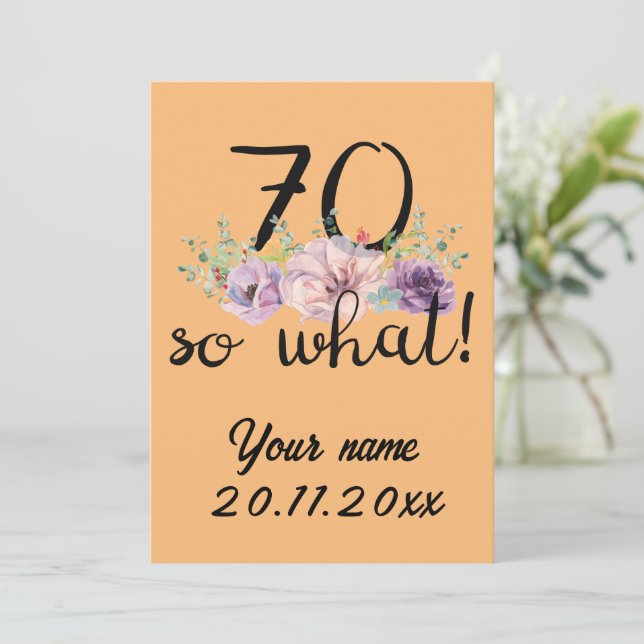 Invitación 70 Entonces qué - Gracioso cumpleaños 70 (Anverso de pie)