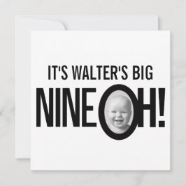 Invitación 90 cumpleaños NUEVE OH! foto mono blanco negro