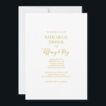 Invitación a cenar con un elegante y sencillo ensa<br><div class="desc">Esta sencilla y elegante cena de estilo dorado es perfecta para su moderna cena minimalista de ensayo en blanco y oro. El diseño presenta un tipo de letra oro contemporáneo mínimo acompañado de caligrafía formal. ¡Manténgalo como está,  o elige personalizarlo con tu propia obra de arte o fotos!</div>