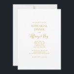 Invitación a cenar con un elegante y sencillo ensa<br><div class="desc">Esta sencilla y elegante cena de estilo dorado es perfecta para su moderna cena minimalista de ensayo en blanco y oro. El diseño presenta un tipo de letra oro contemporáneo mínimo acompañado de caligrafía formal. ¡Manténgalo como está,  o elige personalizarlo con tu propia obra de arte o fotos!</div>