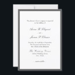 Invitación a la boda blanca gris con guión clásico<br><div class="desc">Elegante invitación de boda con escritura clásica y texto plano. Introducción general: el placer de su empresa se solicita al boda de. Texto negro sobre un fondo blanco dentro de un borde gris oscuro. La espalda está gris.</div>