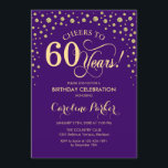 Invitación a la fiesta de cumpleaños 60 - Púrpura<br><div class="desc">60.ª Invitación a la fiesta de cumpleaños. Elegante diseño con un falso oro purpurina y morado. ¡Salud a 60 años! Mándame un mensaje si necesitas más personalización.</div>