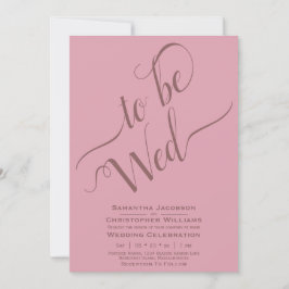 Invitación A ser Wed Elegant Calligraphy Dusty Rosa Boda