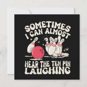 Invitación A Veces Casi Puedo Escuchar Reír A Los Diez Pin