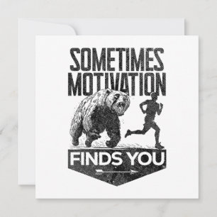 Invitación A Veces La Motivación Te Encuentra Divertido Motiv