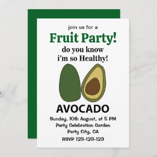 Invitación Aguacate, sabes que soy un aguacate tan sano