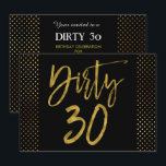 Invitación al cumpleaños de Dirty 30 Relieve metal<br><div class="desc">Sucio 30 invitaciones de cumpleaños glamorosas para negros y Relieves metalizados dorados falsos.</div>