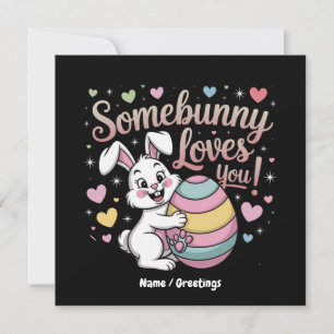 Invitación Alguien conejo te ama regalo de Pascua de conejito