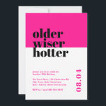 Invitación Anciano rosado caliente, Wiser, cumpleaños más cal<br><div class="desc">Celebra haber cumplido 30 años con nuestra atrevida y moderna invitación de cumpleaños 'Older, Wiser, Hotter'. Este llamativo diseño minimalista presenta un llamativo fondo rosado caliente que le añade un toque de sofisticación a su celebración histórica. Nuestra invitación cuidadosamente elaborada captura la esencia de entrar en una nueva década con...</div>