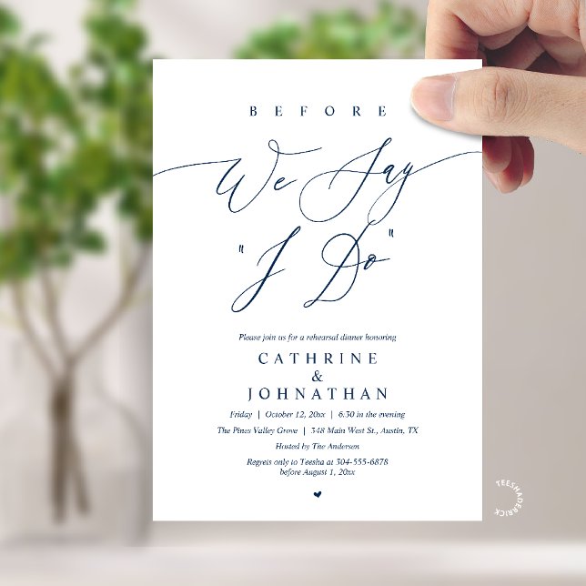 Invitación Antes de decir "Sí, acepto", Cena de ensayo de bod (Before we say "I Do", Modern Romantic Wedding Rehearsal Dinner Invitation Card in Navy Blue)