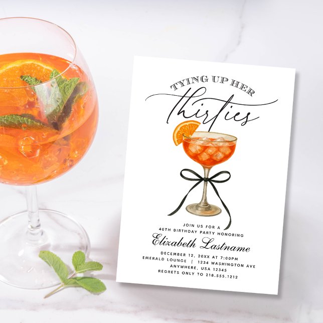 Invitación Aperol Spritz Cumpliendo sus Cuarenta Cumpleaños (Aperol Sprritz Tying Up Her Thirties Birthday Invitation)