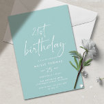 Invitación Aqua Blue Turquoise | Novecientos cumpleaños<br><div class="desc">Moderno estilo mínimo de las invitaciones de la fiesta de cumpleaños 21 de las mujeres con el título "cumpleaños 21" en escritura manuscrita. Azul claro con fuente blanca.</div>