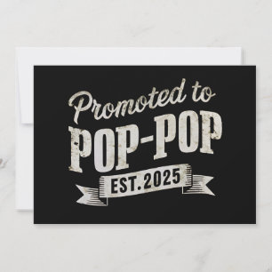 Invitación Ascendido a Pop-Pop Est 2025 Primera Vez Pop-Pop