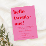 Invitación Audaz tipografía rosa rojo moderno 21 cumpleaños<br><div class="desc">Audaz tipografía brillante rosa y rojo moderno 21ª invitación de cumpleaños</div>