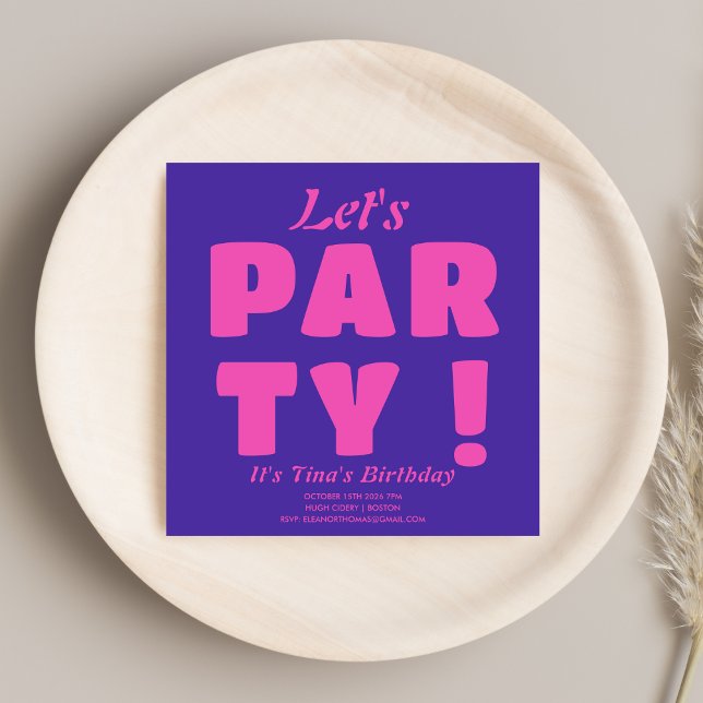 Invitación ¡Audaz tipografía rosada Seamos Fiestas! Cumpleaño (Subido por el creador)