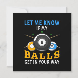 Invitación Avísame si mis bolas se interponen en tu camino