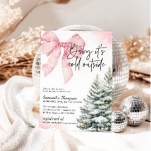 Invitación Baby hace frío afuera Pink Bow Invierno Ducha