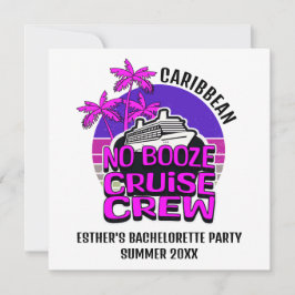 Invitación Bachelorette NO BOOZE CRUISE CREW Destino