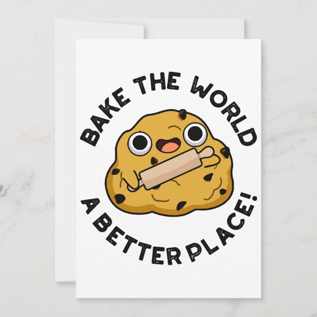 Invitación Bake The World A Better Place Cute Baking Pun (Anverso)