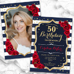 Invitación Bandas blancas de la marina Roses rojas foto 50 cu<br><div class="desc">Elegante invitación de 50 años floral femenina con tu foto al fondo de la tarjeta. El diseño rojo blanco de la marina Glam con el oro falso purpurina. Presenta rayas azul marino y blanco, rosas rojas, letra de guión y confeti. Perfecto para un elegante fiesta de celebración de cumpleaños. Personaliza...</div>