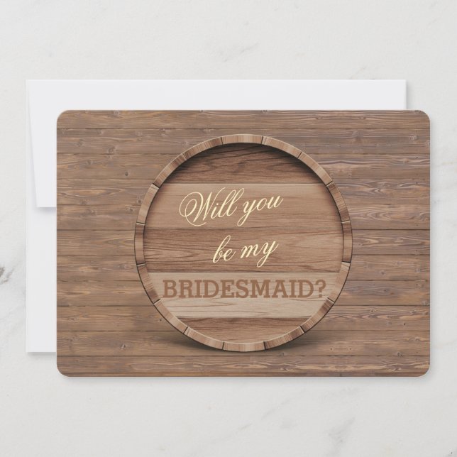 Invitación Barril Rústico De Madera Serás Mi BRIDESMAID (Anverso)