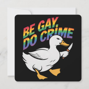 Invitación Be Gay Do Crime Funny Goose Rainbow Prim LGBTQ