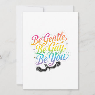Invitación Be Gentle Be Gay Be You Rainbow Quote | LGBTQ Art